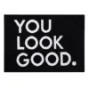 Badmat 'you look good' zwart