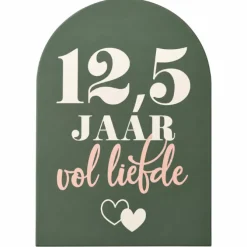 Welkomstbord 12,5 jaar Vol Liefde